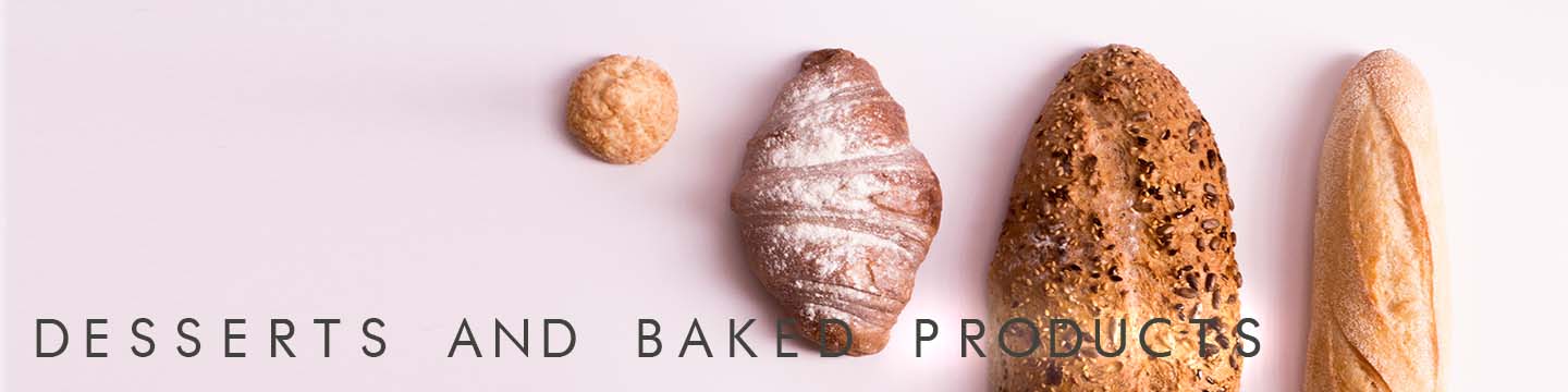 Desserts and Baked Products
