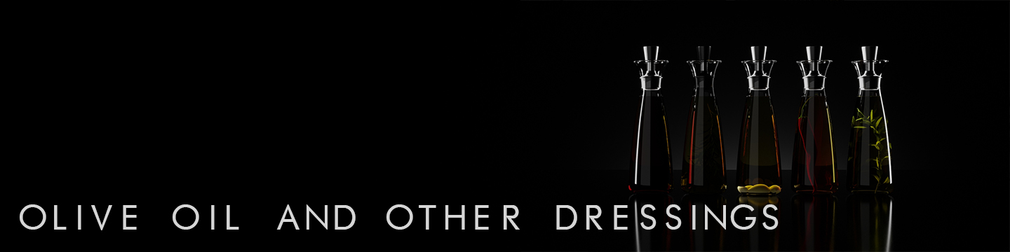 Olive oil and other dressings